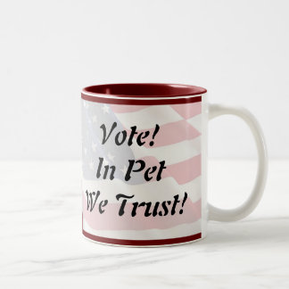 Vote Pet We Trust Two-Tone Coffee Mug