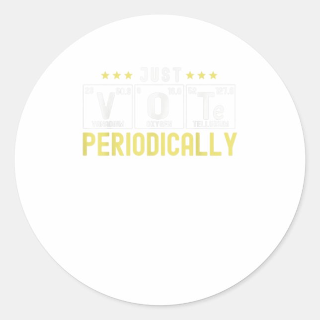 Vote Primary Elements Periodic Table Just Vo Classic Round Sticker (Front)