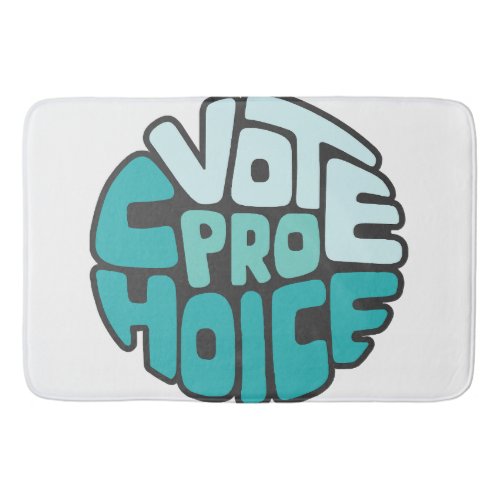 Vote Pro Choice Word Art  Bath Mat