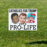 Vote Pro-Life Catholics for Trump 2020 Yard Sign