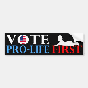 Vote Pro-Life First Bumper Sticker
