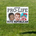 Vote Pro-Life Republican Trump 2020 Yard Sign