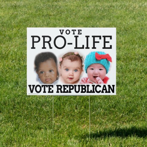 Vote Pro_Life Republican Trump 2020 Yard Sign