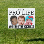 Vote Pro-Life Voice for the Voiceless Yard Sign