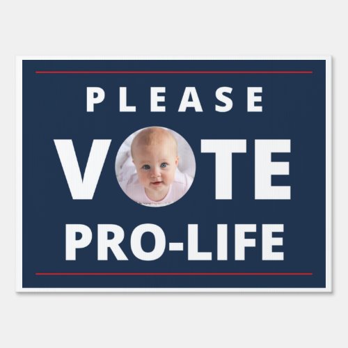 Vote Pro Life Yard Sign