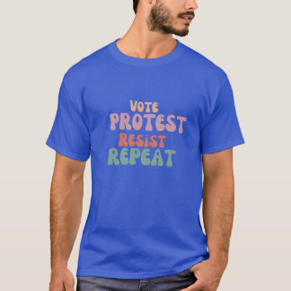Vote Protest Resist Repeat T-Shirt