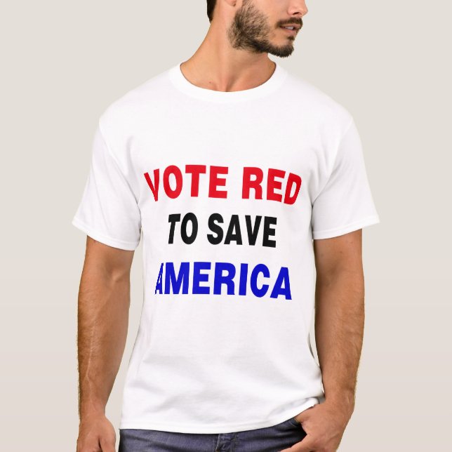 Vote Red To Save America T-Shirt (Front)