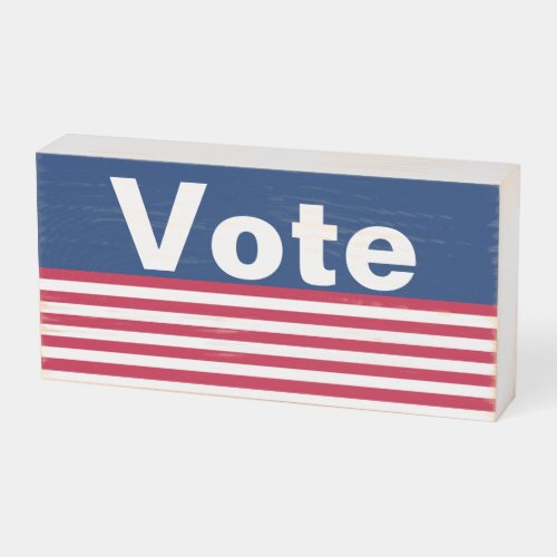 Vote  Red White and Blue with Stripes Wooden Box Sign