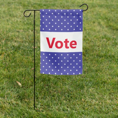 Vote Red White Blue with Stars Get Out the Vote Garden Flag