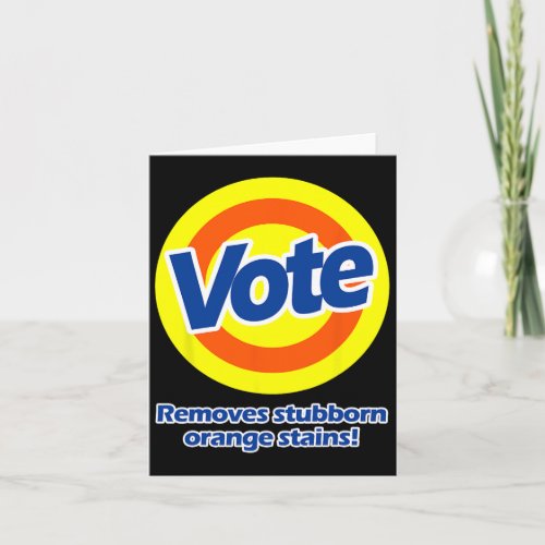 Vote Removes Stubborn Orange Stains  Card