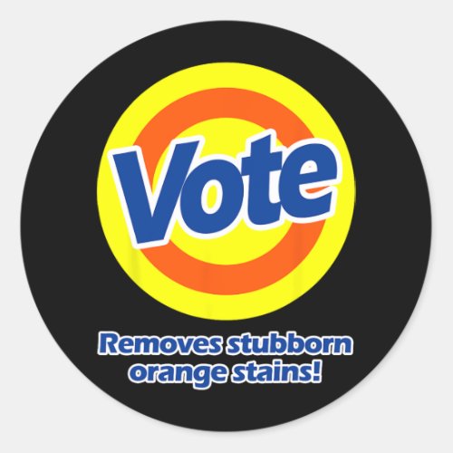 Vote Removes Stubborn Orange Stains  Classic Round Sticker