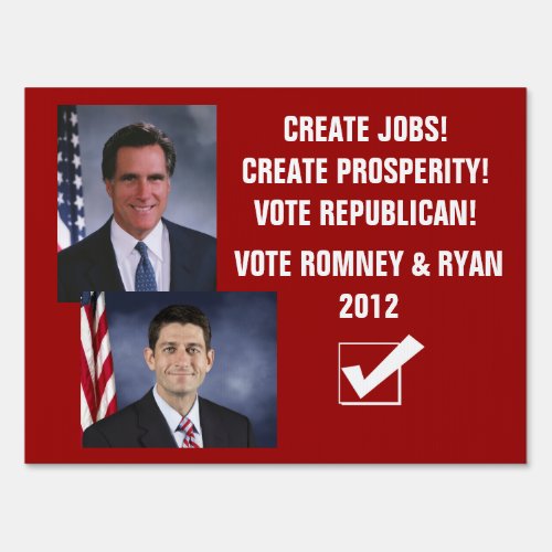 Vote Republican 2012_Create Prosperity Yard Sign