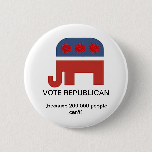 Vote Republican coronavirus Button (Front)