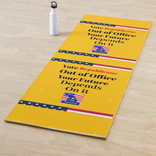 Vote Republicans Out of Office Yoga Mat