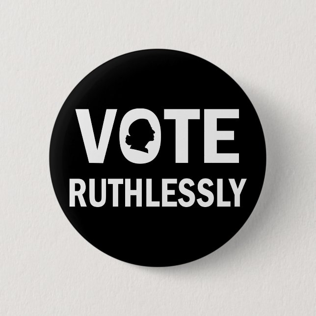 VOTE RUTHLESSLY Ruth Bader Ginsburg Button (Front)