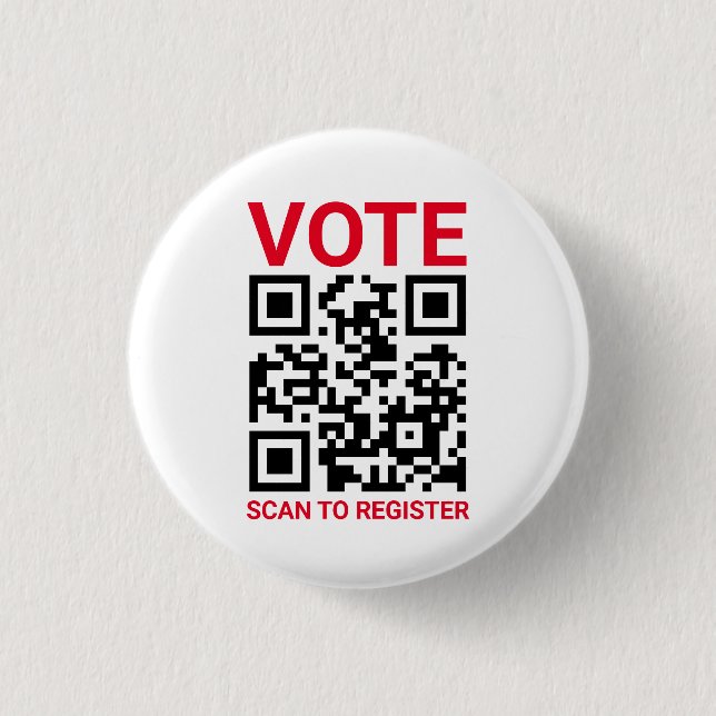 Vote Scan QR Code to register custom red white Button (Front)