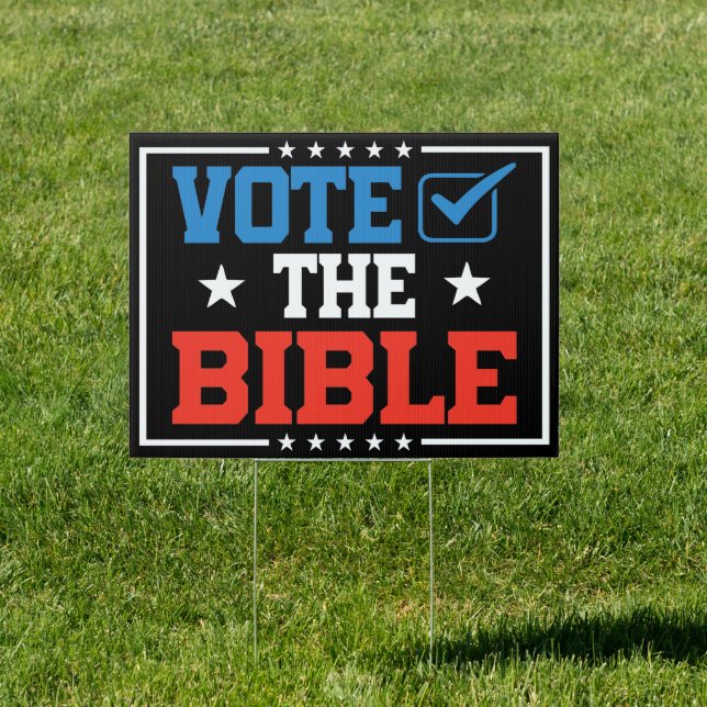 Vote The Bible, 2024 Election Christian Vote Bible Sign (Insitu)