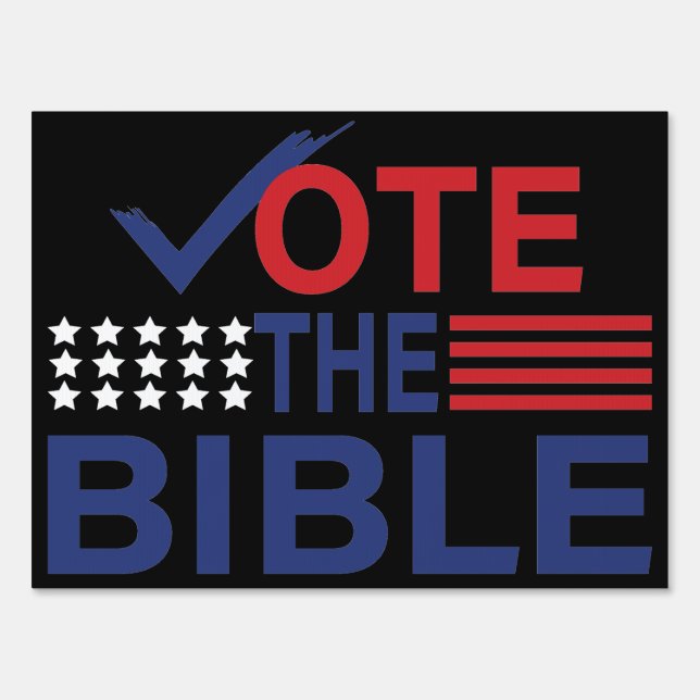 Vote The Bible Sign (Back)