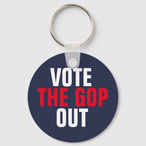 Vote the GOP Out Red White Blue Political Keychain