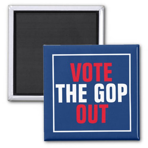 Vote the GOP Out Red White Blue Political Magnet