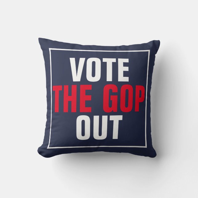 Vote the GOP Out Red White Blue Political Throw Pillow (Front)