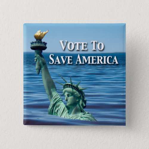 Vote to Save America This Election Button