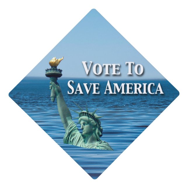 Vote to Save America This Election Graduation Cap Topper (Front)