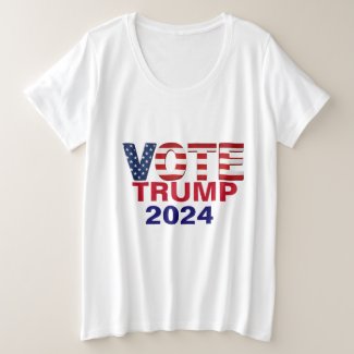 Vote TRUMP 2024   Plus Size T-Shirt