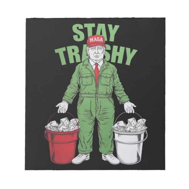 Vote Trump Garbage Man Stay Trashy 2024 Election  Notepad (Front)