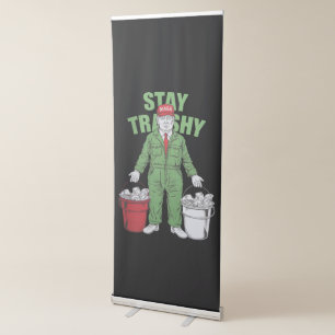 Vote Trump Garbage Man Stay Trashy 2024 Election  Retractable Banner