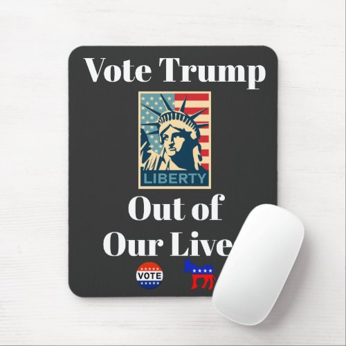 Vote Trump Out of Our Lives Mouse Pad