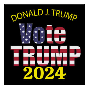 VOTE TRUMP REPUBLICAN PRESIDENT 2024 GREAT USA POSTER