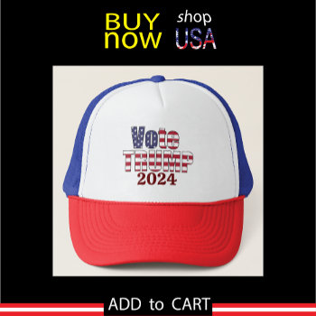 Vote Trump Republican President 2024 Great Usa Trucker Hat by Anarchasm at Zazzle