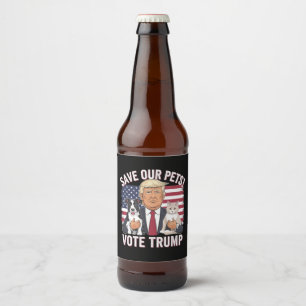 Vote Trump Save Our Pets Cats Dogs 2024 Safe Again Beer Bottle Label