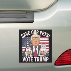 Vote Trump Save Our Pets Cats Dogs 2024 Safe Again Car Magnet