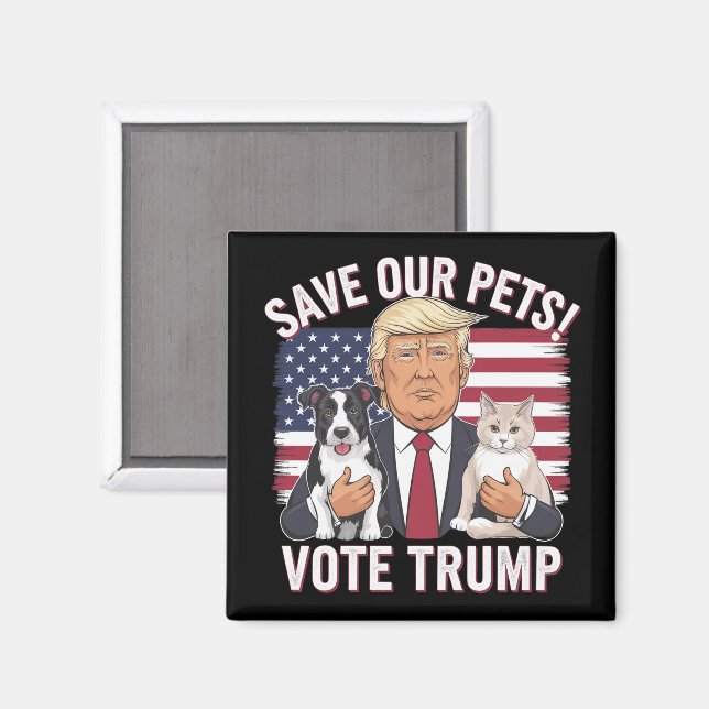 Vote Trump Save Our Pets Cats Dogs 2024 Safe Again Magnet (Front/Back)