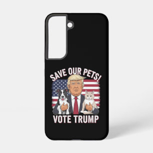 Vote Trump Save Our Pets Cats Dogs 2024 Safe Again Samsung Galaxy S22 Case