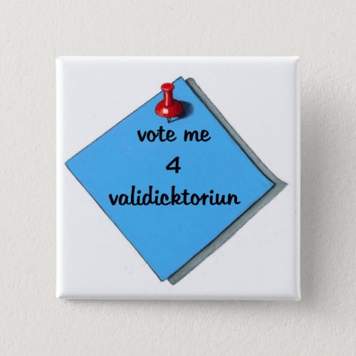 VOTE VALEDICTORIAN MISSPELLED BUTTON
