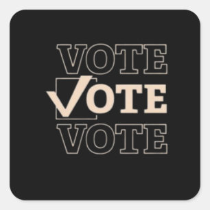Vote Vote Vote on Unisex Crewneck Square Sticker