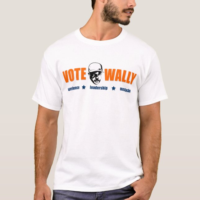 Vote Wally - Experience, Leadership, Mustache T-Shirt (Front)