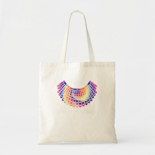 Vote We Are Ruthless Feminists Pro Choice Tie_Dye Tote Bag