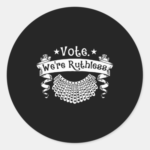 Vote Were Ruthless Women Rights Feminist Reproduc Classic Round Sticker