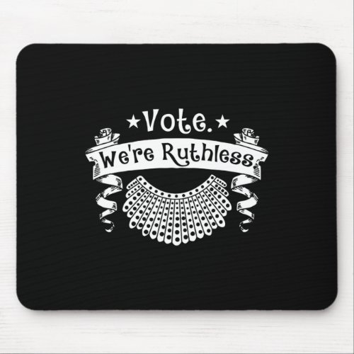 Vote Were Ruthless Women Rights Feminist Reproduc Mouse Pad