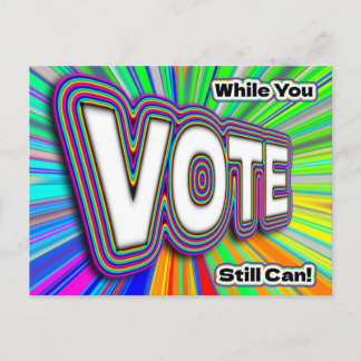 VOTE While You Still Can Postcard