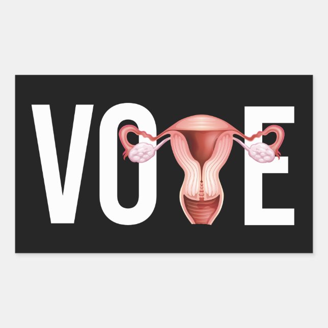 Vote with your Uterus Rectangular Sticker (Front)