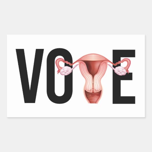 Vote with your Uterus Rectangular Sticker