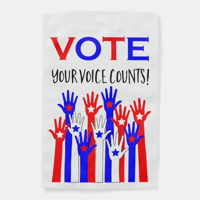 Vote! Your voice counts! Garden Flag (Front)