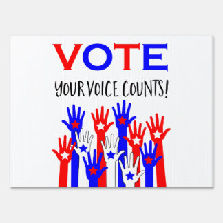 Vote! Your voice counts! Sign