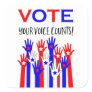Vote! Your voice counts! Square Sticker