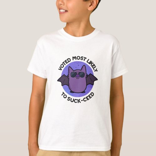 Voted Most Likely To Suck_ceed Funny Bat Pun  T_Shirt